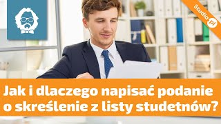 Podanie o skreślenie z listy studentów czyli pismo które pomoże Ci zaoszczędzić tysiące [upl. by Faucher]