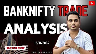 TRADE ANALYSIS OF 121124 📈✅ BANKNIFTY OPTION BUYING  SHARP FALL IN MARKET [upl. by Htezil]