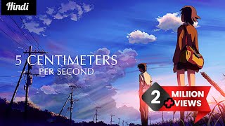 5 centimeters per second full movie  Explained in Hindi  2 millionviews [upl. by Anilem820]