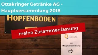 Ottakringer Getränke AG  Hauptversammlung 2018  meine Zusammenfassung [upl. by Einafets]