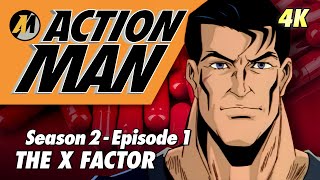 ACTION MAN  quotThe X Factorquot S02E01 4K [upl. by Howlyn]