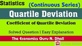 Quartile Deviation of Continuous series l Coefficient of Quartile Deviation l Soved Example [upl. by Abrams]