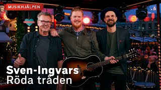 SvenIngvars  Röda tråden  Musikhjälpen 2022 [upl. by Curson400]