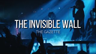 the GazettE「THE INVISIBLE WALL」Sub Español [upl. by Fante]