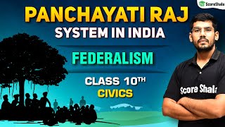 Panchayati Raj System in India  Federalism  Class 10 Chapter 2 Civics [upl. by Demetris]