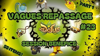 DOFUS  REPASSAGE FORGEMAGIE 23  Session Bénéfice Part 1 [upl. by Koy]