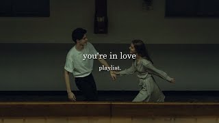 youre in love playlist  Rhythm amp Melody [upl. by Justinian650]