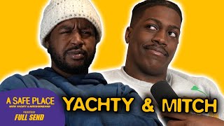 Yachty amp Mitch Call Out Snitches and Prove Tupac Is Still Alive  A Safe Place Ep 12 [upl. by Geneva403]