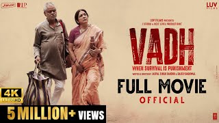 Vadh Official Full Movie  Sanjay Mishra  Neena Gupta  Saurabh Sachdeva  Manav Vij  Luv Films [upl. by Lowson]