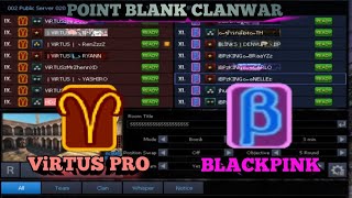 BLACKPINK vs VIRTUS PRO Point Blank Clan War PH  BLACKPINK PBPH [upl. by Kokoruda]