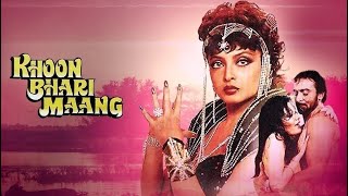 Khoon Bhari Maang 1988 Full HD Movie 1080P  Rekha  Kabir Bedi  Rakesh Roshan amp Sonu Walia [upl. by Ynabla]