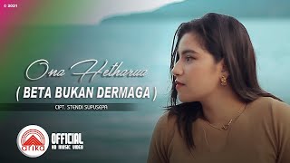 Ona Hetharua  BETA BUKAN DERMAGA Official Music Video [upl. by Ylus108]