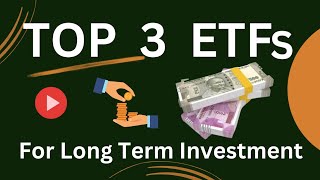 Top 3 ETFs  Best ETFs for long term investment [upl. by Hola]