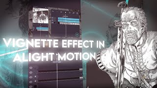 How to make Vignette Effect in Alight Motion [upl. by Ised]