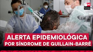 Alerta epidemiológica en siete regiones por casos de síndrome de GuillainBarré [upl. by Iruy161]