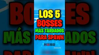 ¡LOS 5 BOSSES MÁS TARDADOS PARA SPAWNEAR 💀⏳️ Envidiame shorts [upl. by Mullac]