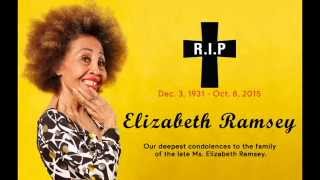 In Loving Memory and Tribute to the late Elizabeth Ramsey [upl. by Annek362]