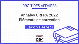 Annales CRFPA 2022  Droit des affaires [upl. by Zilvia46]