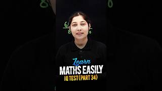 Learn Maths Easily 😍  Maths IQ Test Part 34 maths ytshorts magnetbrains [upl. by Montford]