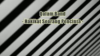 Qalam BandHakikat Seorang Pencintalirik [upl. by Brantley]