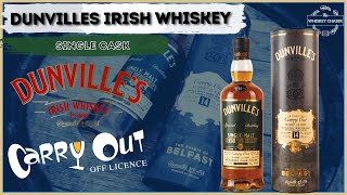 DUNVILLES SINGLE CASK CARRY OUT KILLARNEY  Irish Whiskey Review  Whisky amp Whiskey [upl. by Hembree643]