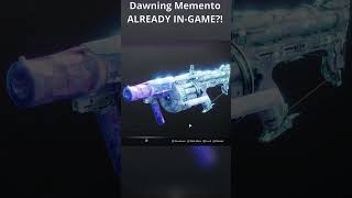 Dawning Memento ALREADY INGAME destiny2 [upl. by Kenley960]