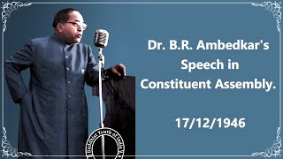 Dr BR Ambedkars Speech in Constituent Assembly on 17121946 [upl. by Preston]