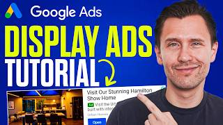 Google Display Ads Tutorial 2024 Updated Guide [upl. by Colby]