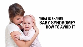 What is shaken baby syndrome how to avoid it [upl. by Miner]