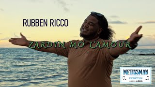 Zardin Mo LAmour  Rubben Ricco Clip Officiel [upl. by Schlessel437]