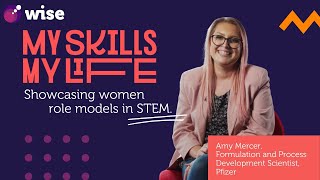 My Skills My Life Role Models Interview with Amy Mercer Scientist Pfizer [upl. by Sesiom20]