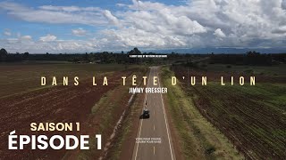 Dans la tête dun lion  Saison 1  Épisode 1 [upl. by Hobbie]