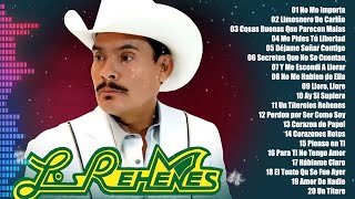 LOS REHENES MIX EXITOS ROMANTICOS  LO MEJOR DE LOS REHENES  30 GRANDES CANCIONES [upl. by Aicssej]