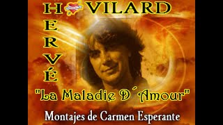 HERVÉ VILARD CANTA LA MALADIE D´AMOUR [upl. by Ocnarfnaig]