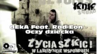 dEkA  Oczy dziecka feat RadEon z tekstem [upl. by Longawa]