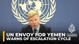 UN envoy warns of ‘dangerous’ escalation cycle in warwracked Yemen [upl. by Hcelemile]