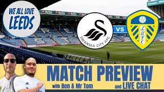 Swansea City vs Leeds United Preview We All Love Leeds 202425 [upl. by Airekal]