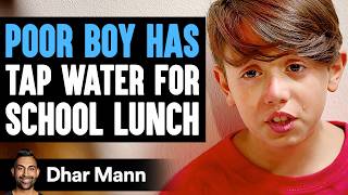 POOR Boy Has TAP WATER For SCHOOL LUNCH What Happens Next Is Shocking  Dhar Mann Studios [upl. by Thurmond]