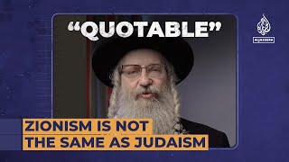 Zionism is not the same as Judaism  Quotable [upl. by Anade]