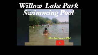 Willow Lake Park Swimming Pool CHECKLETMINE [upl. by Ennovyhs]