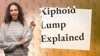 What is the xiphoid process lump [upl. by Eylrahc]