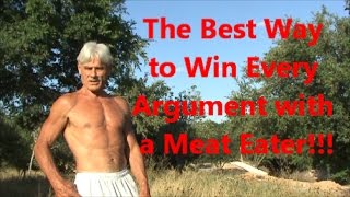 The Best Way to Win Every Argument with a Meat Eater [upl. by Horwitz]