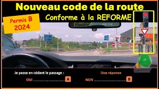 TEST Nouveau code de la route 20242025 conforme à la nouvelle réforme GRATUIT n°103 [upl. by Gombosi629]