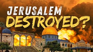 Jerusalem Will Be Destroyed Again  End Times Prophecy [upl. by Halland398]