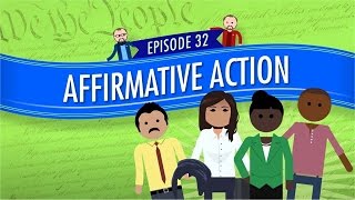 Affirmative Action Crash Course Government and Politics 32 [upl. by Phox]