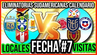 CALENDARIO FECHA 7 ELIMINATORIAS SUDAMERICANAS MUNDIAL 2026 [upl. by Nailluj]