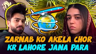 Zarnab Ko Akela Chor Kr Lahore Jana Para  Laraib Khalid  ZARAIB [upl. by Kassie531]