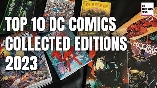 Top 10 DC Comics Collected Editions 2023 [upl. by Umont]