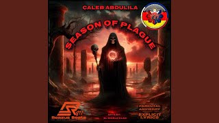 Seasons Of Plague feat DJ RBK amp Jeffrey Sanguyo [upl. by Assinna]