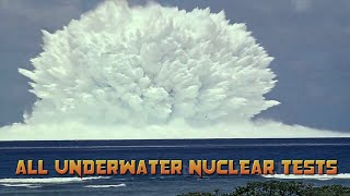 ALL UNDERWATER NUCLEAR TESTS [upl. by Rolo]